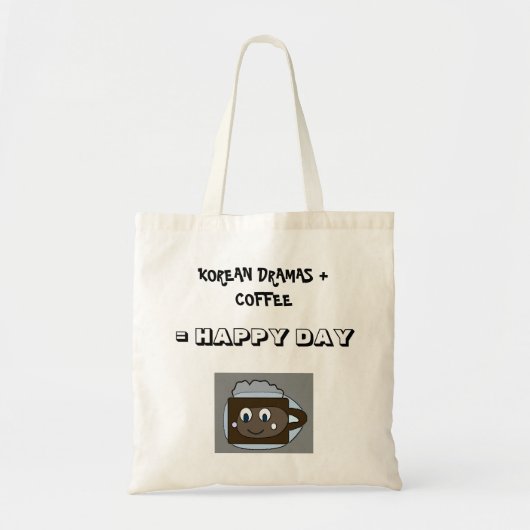 Koreaanse Dramas + koffie = Happy Day Tote Bag (Voorkant)