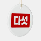 Koreaanse Nummer 5 Vijf 다섯 【Daseot】 Hangul Keramisch Ornament (Rechts)