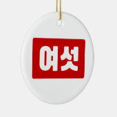 Koreaanse Nummer 6 Zes 여섯 【Yeoseot】 Hangul Keramisch Ornament (Rechts)