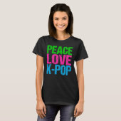 Koreaanse Pop Music Peace Love K-Pop T-shirt (Voorkant volledig)