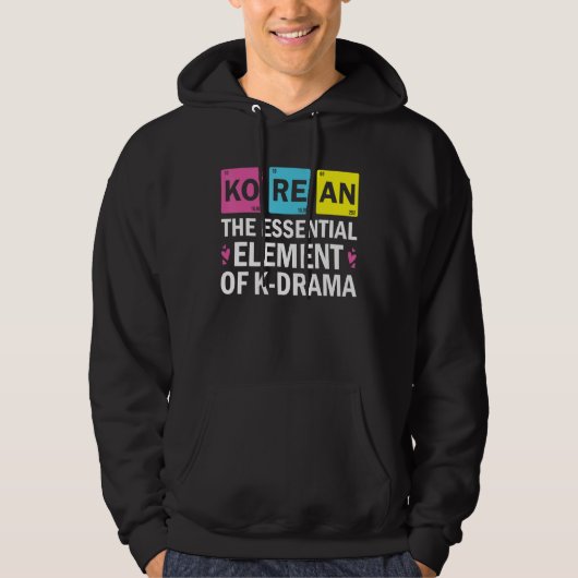 Korean The Essential Element Of K drama Periodic Hoodie (Voorkant)
