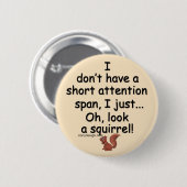Korte aandacht Span Squirrel Gezegde Bruin Ronde Button 5,7 Cm (Voorkant /achterkant)