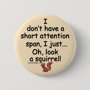Korte aandacht Span Squirrel Gezegde Bruin Ronde Button 5,7 Cm
