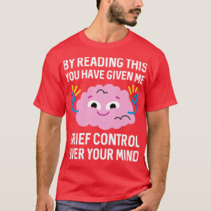 Korte controle over je gedachten t-shirt