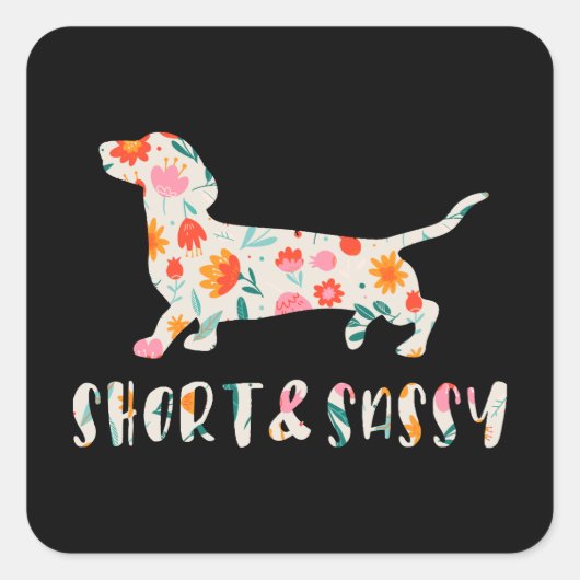 Korte en Sassy Dachshund bloemenhond Vierkante Sticker (Voorkant)