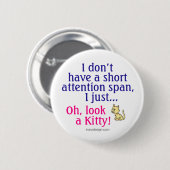 Korte Kat Humor Ronde Button 5,7 Cm (Voorkant /achterkant)