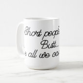 Korte mensen Kick Butt Coffee Mok (Voorkant links)