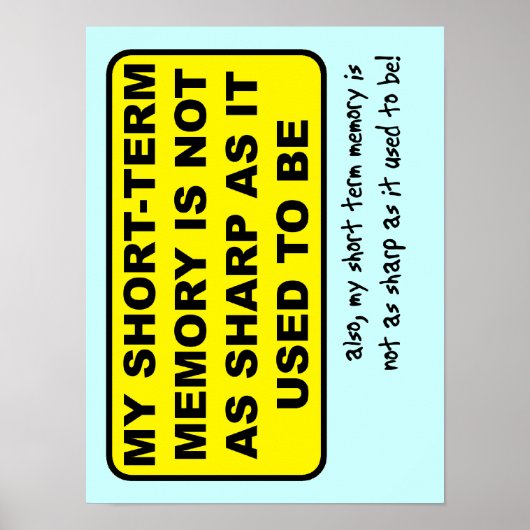 Korte Termijn Geheugen Grappige Print Poster (Voorkant)