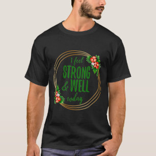 korte verklaringen over kracht en welzijn t-shirt