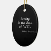 Kortheid is de Ziel van Wit Shakespeare Quote Keramisch Ornament (Links)