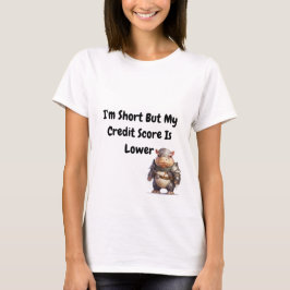 Kortom, maar mijn credit score is lager Battle Hip T-shirt