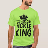 KOSHER DILL PICKLE KING T-shirts (Voorkant)