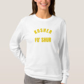 Kosher Fo Shure Grappige Joodse Kashrut Pareve T-shirt (Voorkant)