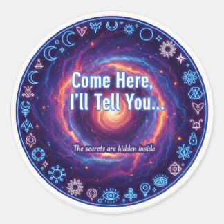 Kosmisch Mysterie Portaal - "Kom Hier, Ik Zal Het Ronde Sticker
