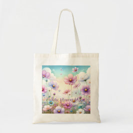 Kosmos Bloemen & Quote Tote Bag