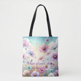Kosmos Bloemen & Quote Tote Bag