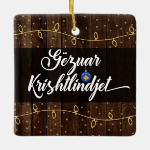 Kosovan Merry Christmas Gëzuar Krishtlindjen Keramisch Ornament