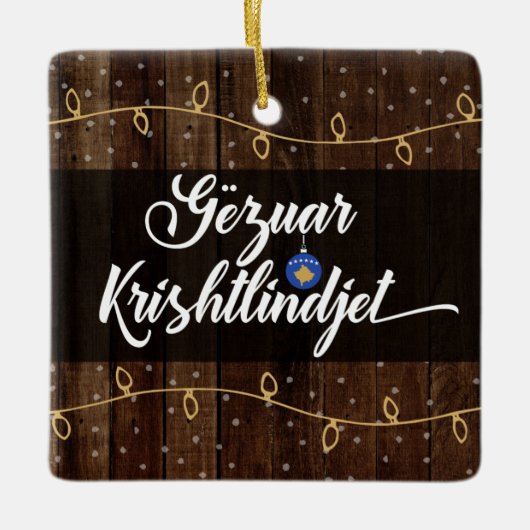 Kosovan Merry Christmas Gëzuar Krishtlindjen Keramisch Ornament (Voorkant)