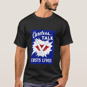 Kosten voor onzorgvuldige praatjes leven t-shirt
