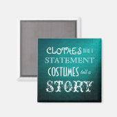 Kostuums vertellen een verhaal magneet (Voorkant / Achterkant)
