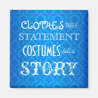 Kostuums vertellen een verhaal magneet