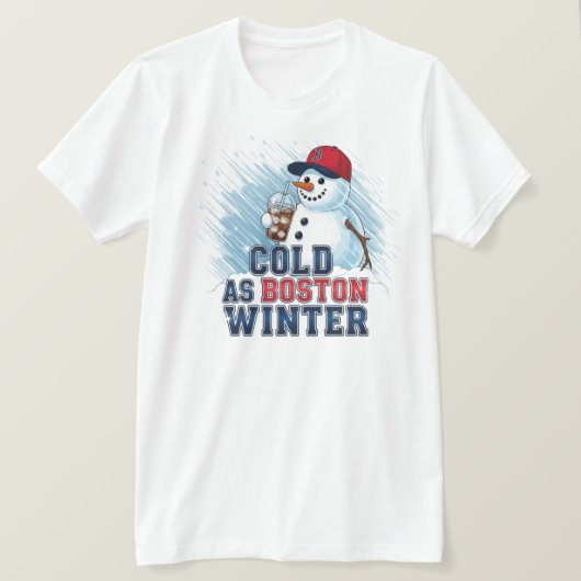 Koud als de winter van Boston T-shirt (Design voorkant)