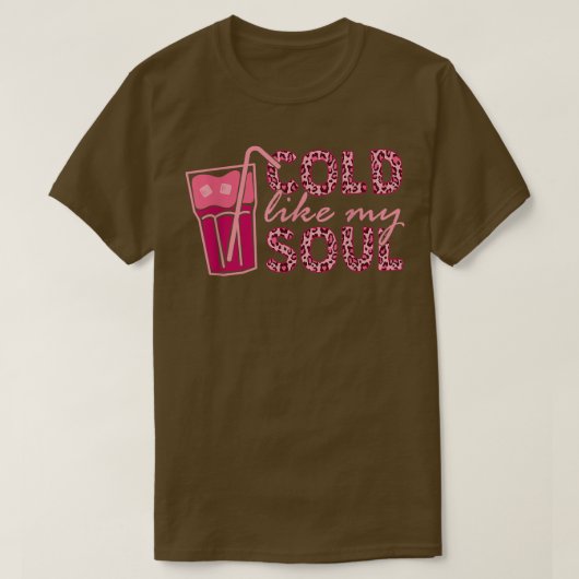 Koud als mijn sol-koffie t-shirt (Design voorkant)