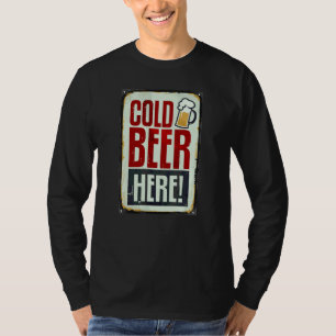 Koude Bier Drinken Hier T-shirt