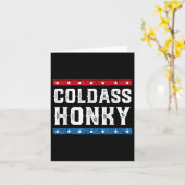 Koude Honky-shirt Koude Honky grappig sarcastisch Kaart (Gele Bloem)
