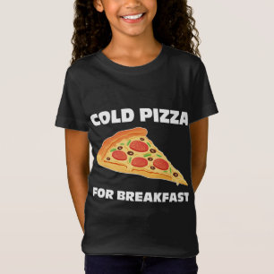 Koude Pizza voor Ontbijt T-shirt