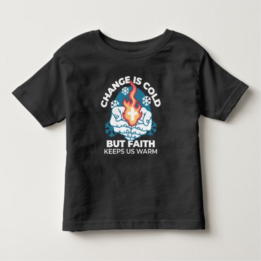 Koude verandering, het vuur van het geloof - Motiv Kinder Shirts (Voorkant)
