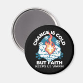 Koude verandering, het vuur van het geloof - Motiv Magneet (Voorkant / Achterkant)