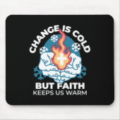Koude verandering, het vuur van het geloof - Motiv Muismat (Voorkant)