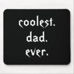 Koudste pap Ever Mousepad Muismat<br><div class="desc">Deze grappige mousepad kenmerkt de tekst: de coolste vader ooit. Ideaal voor de coolste vader die je kent.</div>