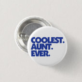 Koudste tante ooit ronde button 3,2 cm (Voorkant /achterkant)