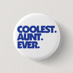 Koudste tante ooit ronde button 3,2 cm