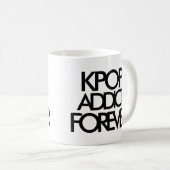 Kpop Addict Forever | Muziek-ventilatorGift Koffiemok (Voorkant rechts)