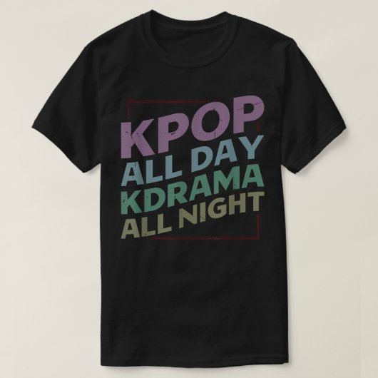KPop All Day KDrama All NightKPOP 524 T-shirt (Design voorkant)