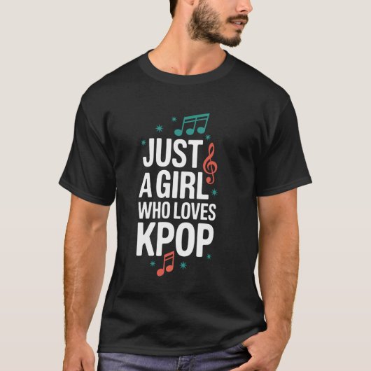 Kpop Gewoon Een Meisje Dat Van Kpop Houdt T-shirt (Voorkant)