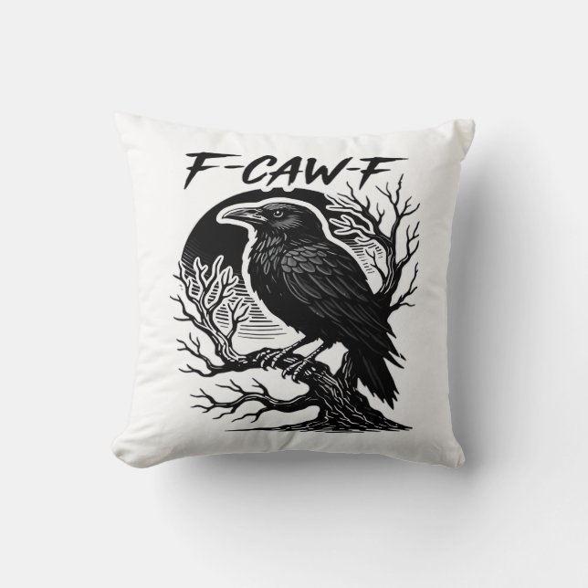 Kraai F-Caw-F Gotische Humor Grappig Kussen (Voorkant)