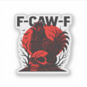 Kraai F-Caw-F Grappige Gotische Humor Sticker (Voorkant)