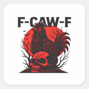 Kraai F-Caw-F Grappige Gotische Humor Vierkante Sticker