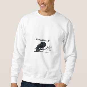 Kraai F-Caw-F Grappige Gotische Maan Vogel Nieuwig Trui