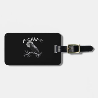Kraai F-Caw-F Grappige Vogel Cool Uniek Bagagelabel
