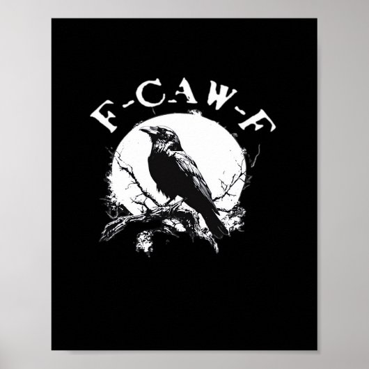 Kraai F-Caw-F Grappige Vogel Esthetische Casual Poster (Voorkant)