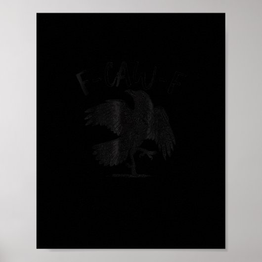 Kraai, F-Caw-F Grappige Vogel Esthetische Casual Poster (Voorkant)