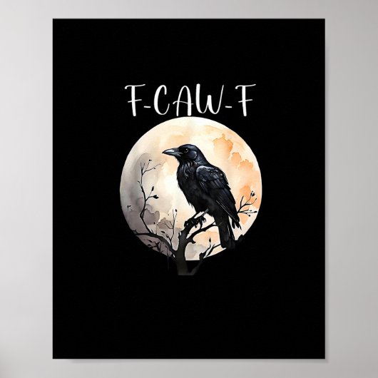 Kraai F-Caw-F Grappige Vogel Esthetische Casual Poster (Voorkant)