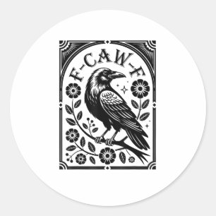 Kraai, F-Caw-F Grappige Vogel Esthetische Grafisch Ronde Sticker