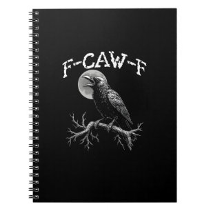 Kraai F-Caw-F Grappige Vogel Kraai Humor Creatieve Notitieboek