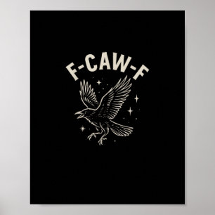 Kraai F-Caw-F Grappige Vogel Maan Goth Volwassen H Poster